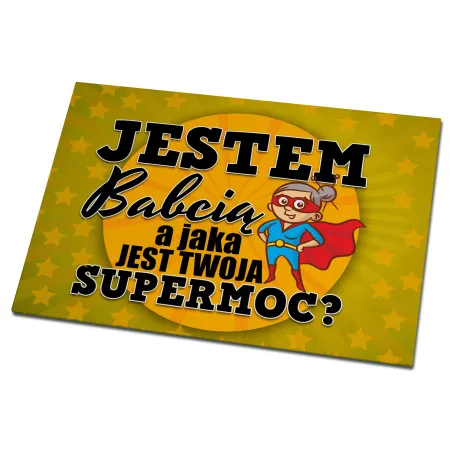 Magnes na lodówkę dla BABCI Jaka jest Twoja super moc